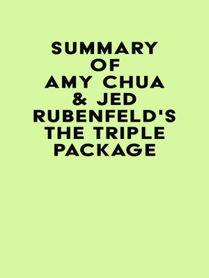 cover image of Summary of Amy Chua & Jed Rubenfeld's the Triple Package